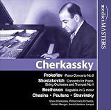 Cherkassky plays Prokofiev, Shostakovich, Chasins, Puolenc, Stravinsky & Beethoven