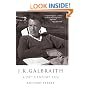 J K Galbraith: A 20th Century Life