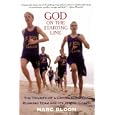 God on the Starting Line: The Triumph of a Catholic School Running Team and Its Jewish Coach by Marc Bloom