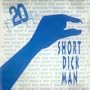 Short Dick Man