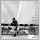 Folio and Four Systems by Earle Brown, Daniel Goode, Earle Brown, Alex Hoskins, and Brad Wentworth (Audio CD - 2006)