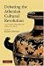 Book Debating the Athenian Cultural Revolution: Art, Literature, Philosophy, and Politics 430-380 BC