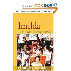 Imelda: Steel Butterfly of the Philippines Katherine Ellison