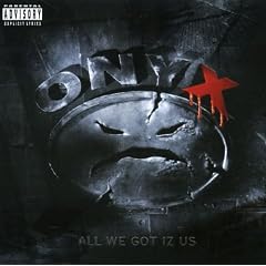 All We Got Iz Us [Re-Issue]