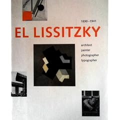 El Lissitzky, 1890-1941