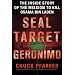 SEAL Target Geronimo: The Inside Story of the Mission to Kill Osama bin Laden