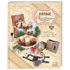 Vintage Christmas: Inspirationen & Dekoideen zum Selbermachen