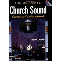 The Ultimate Church Sound Operator's Handbook
