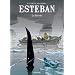Esteban, Tome 3 : La survie
