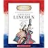 Abraham Lincoln: Sixteenth President 1861-1865 (Getting to Know the U.S. Presidents)