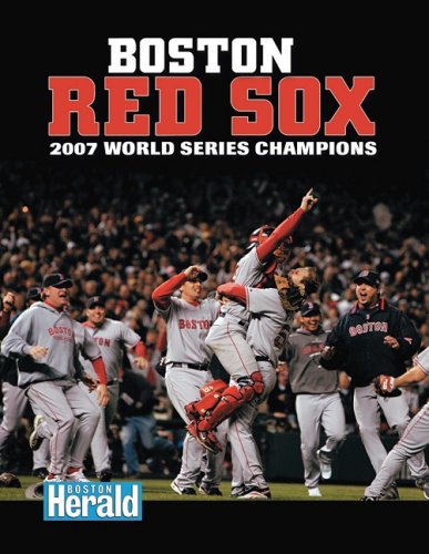 Boston Red Sox: 2007 World Series Champions (World Series: American League (Hardcover))