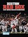  : Boston Red Sox: 2007 World Series Champions (World Series: American League (Hardcover))