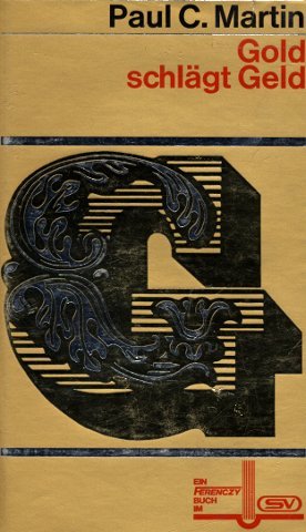 Produkt-Bild: Gold schl&auml;gt Geld. ( Ferenczy- Buch.)