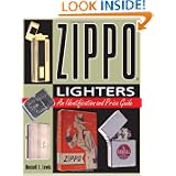 Zippo Lighters: An Identification and Price Guide (Identification and Value Guides... by Kristian Pope and Russell L. Lewis