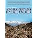 Invisible History: Afghanistan's Untold Story