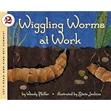 Wiggling Worms at Work (Let's-Read-and-Find-Out Science 2)