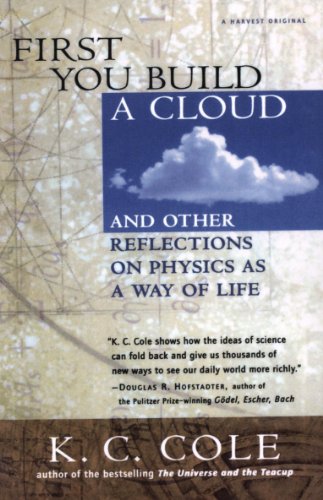 First You Build a Cloud: And Other Reflections on Physics as a Way of Life