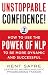 Unstoppable Confidence