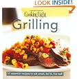 Cooking Light Cook's Essential Recipe Collection: Grilling: 57 essential recipes to eat... by Editors of Cooking Light Magazine