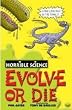 Evolve or Die (Horrible Science)
