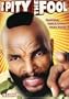 I Pity the Fool - Season 1