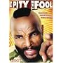 I Pity the Fool - Season 1