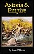 Astoria and Empire