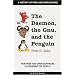 The Daemon, the Gnu, and the Penguin