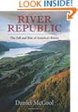 River Republic: The Fall and Rise of America's Rivers