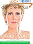 The Essential Green You: Easy Ways to Detox Your Diet, Your Body, and Your Life (Green This!)