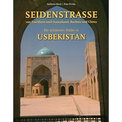 Seidenstrasse - Von Taschkent nach Samarkand, Buchara und Chiwa: Die sch�nsten St�dte in Usbekistan