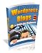 Blogging with Word Press: A Guide For Beginners! A+