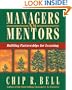 Managers as Mentors: Building Partnerships for Learning