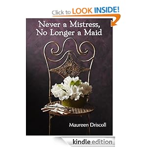 Never a Mistress, No Longer a Maid (Kellington Book One)