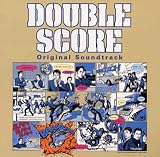 ダブルスコア オリジナル・サウンドトラック