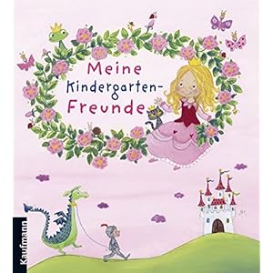 Meine Kindergarten-Freunde: Prinzessin (Freundebücher für den Kindergarten)