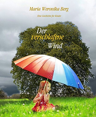 Der verschlafene Wind: Aus der Reihe: 