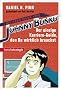 Die Abenteuer von Johnny Bunko: Der einzige Karriere-Guide, den Du wirklich brauchst
