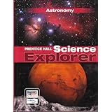 Science Explorer: Astronomy: Student Edition (NATL)