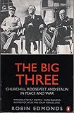 The big three : Churchill, Roosevelt and Stalin in peace and war