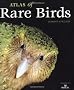 Atlas of Rare Birds