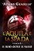 L'Aquila e la Spada. Parte III- Il buio oltre il Vallo