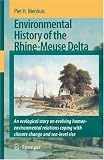 Environmental History of the Rhine-Meuse Delta: An ecological story on evolving human-environmental relations coping with climate change and sea-level rise