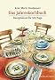 Das Jahreskochbuch: Rezeptideen f�r 365 Tage