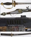 Armes : De l'Antiquit� � nos jours