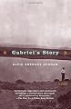 Gabriel's Story: A Novel