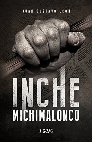 Inche Michimalonco (Narrativa) (Spanish Edition)