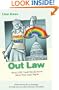 Out Law: What LGBT Youth Should Know about Their Legal Rights (Queer Action/ Queer Ideas)