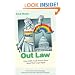Out Law: What LGBT Youth Should Know about Their Legal Rights (Queer Action/ Queer Ideas)