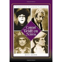 Conrad Veidt on Screen: A Comprehensive Illustrated Filmography